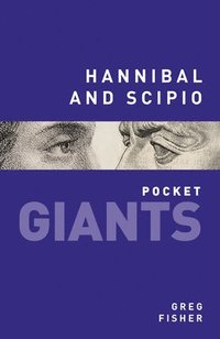 bokomslag Hannibal and Scipio: pocket GIANTS