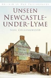 bokomslag Unseen Newcastle-under-Lyme