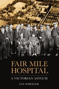 bokomslag Fair Mile Hospital
