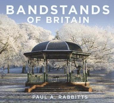 bokomslag Bandstands of Britain