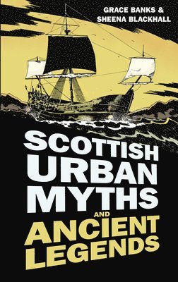 Scottish Urban Myths and Ancient Legends 1