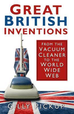 Great British Inventions 1