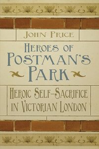 bokomslag Heroes of Postman's Park