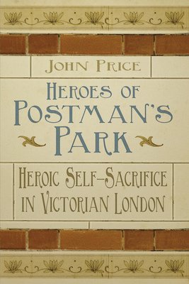 Heroes of Postman's Park 1