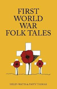 bokomslag First World War Folk Tales