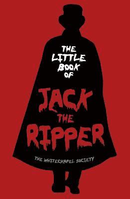 bokomslag The Little Book of Jack the Ripper