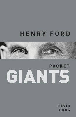 David Long - Henry Ford: pocket GIANTS, Häftad