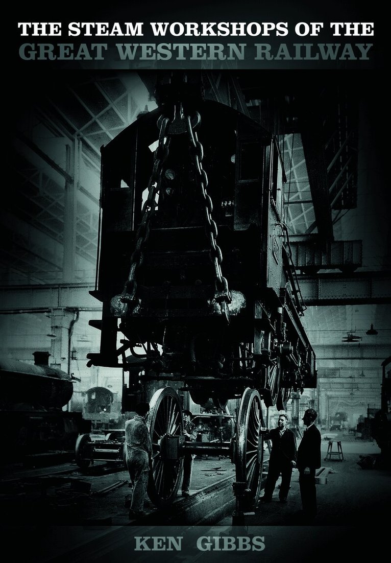 Steam Workshops of the Great Western Railway