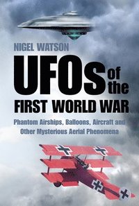 bokomslag UFOs of the First World War