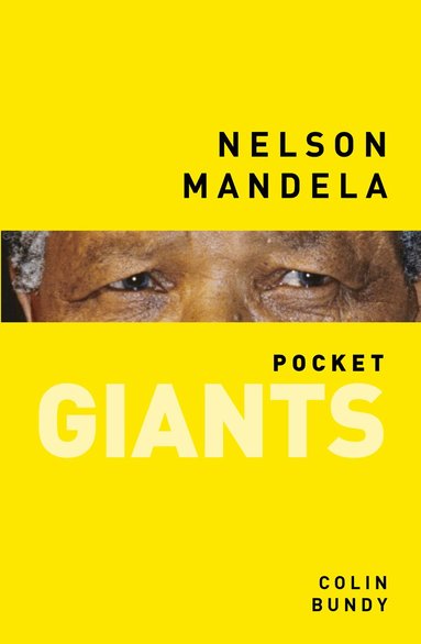 Colin Bundy - Nelson Mandela: pocket GIANTS, Häftad