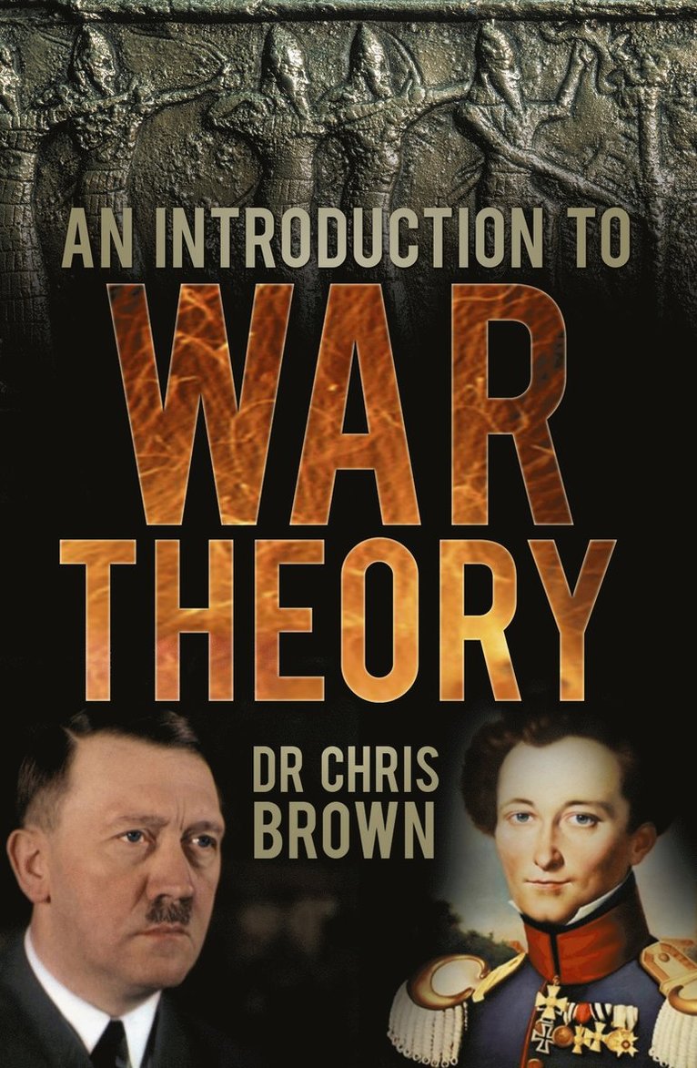 Chris Brown, Dr Chris Brown - Introduction to War Theory, Häftad