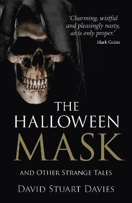 bokomslag The Halloween Mask and Other Strange Tales