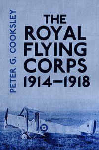 bokomslag The Royal Flying Corps 1914-18