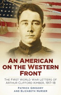 bokomslag An American on the Western Front