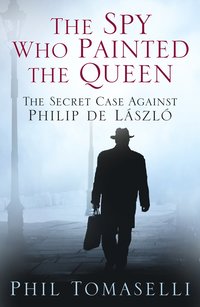 bokomslag Spy Who Painted the Queen