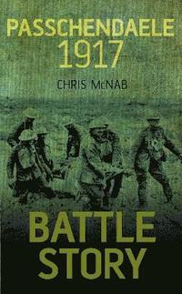 bokomslag Battle Story: Passchendaele 1917