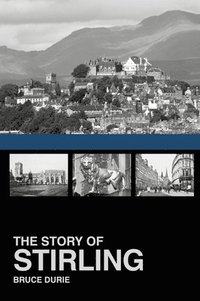 bokomslag The Story of Stirling
