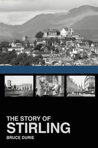 bokomslag The Story of Stirling