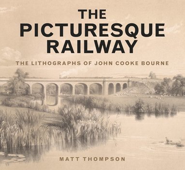 Matt Thompson - Picturesque Railway, Häftad