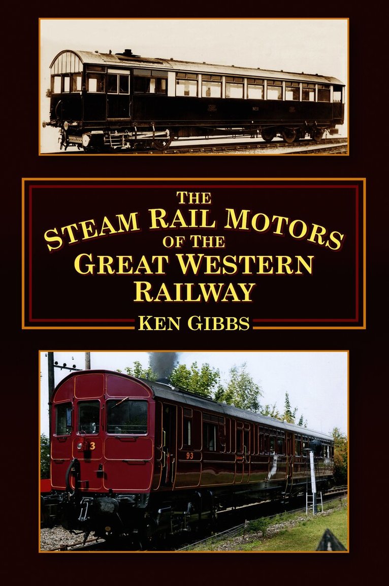 Ken Gibbs - Steam Rail Motors of the Great Western Railway, Häftad