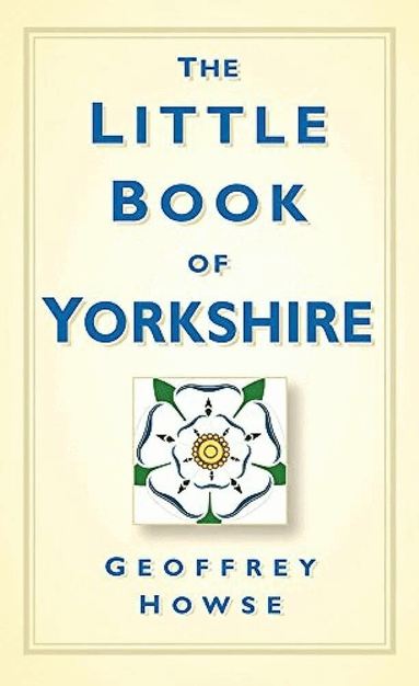 Geoffrey Howse - Little Book of Yorkshire, Häftad