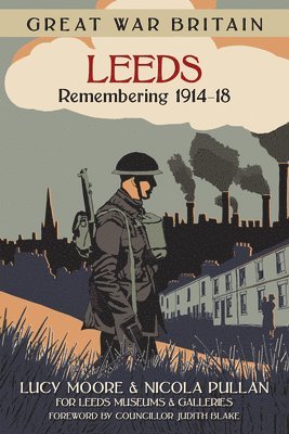 bokomslag Great War Britain Leeds: Remembering 1914-18