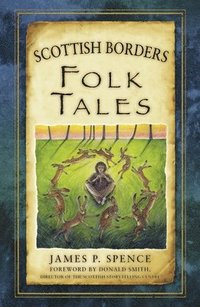 bokomslag Scottish Borders Folk Tales
