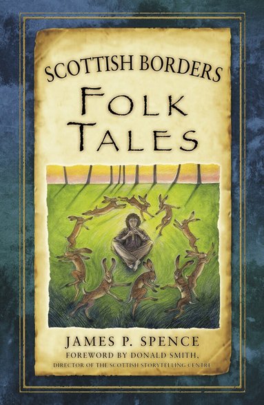James P. Spence - Scottish Borders Folk Tales, Häftad