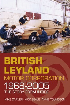 bokomslag British Leyland Motor Corporation 1968-2005