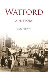 bokomslag Watford: A History