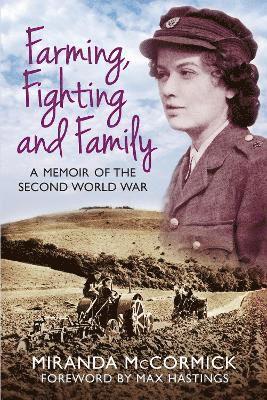Farming, Fighting and Family 1