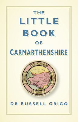 The Little Book of Carmarthenshire 1