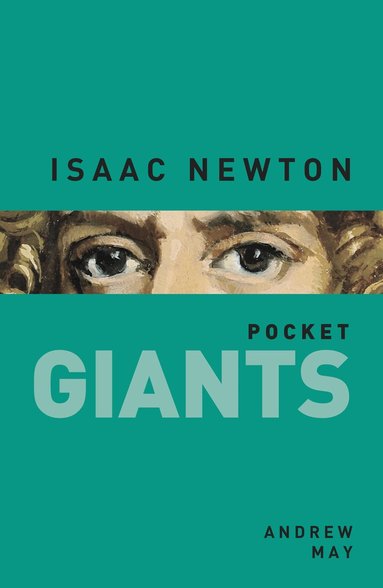 Andrew May - Isaac Newton: pocket GIANTS, Häftad