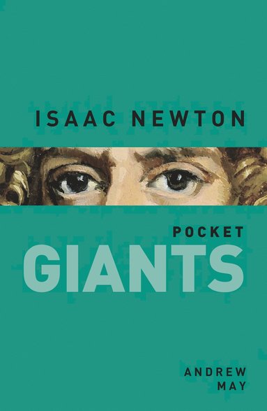 bokomslag Isaac Newton: pocket GIANTS