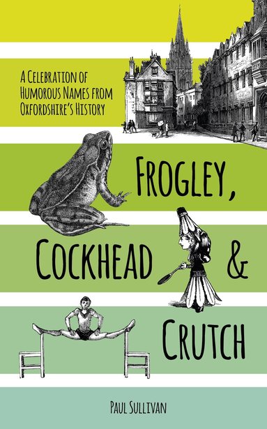 Paul Sullivan - Frogley, Cockhead and Crutch, Häftad
