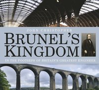 bokomslag Brunel's Kingdom