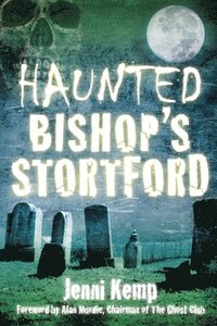bokomslag Haunted Bishop's Stortford