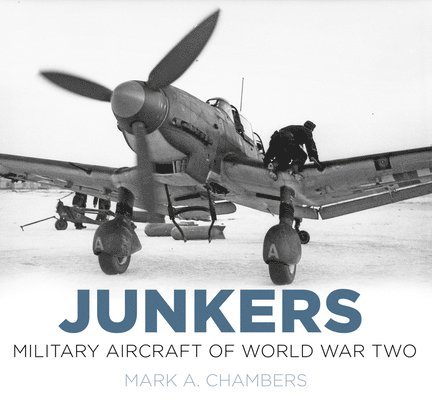 Junkers: Military Aircraft of World War Two 1