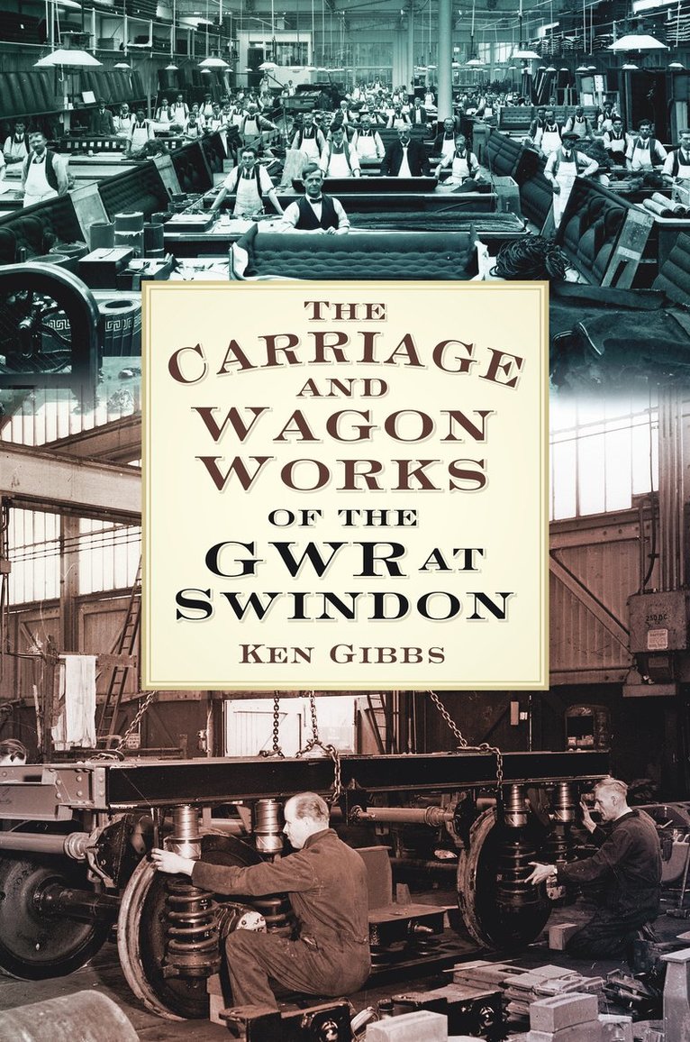 Carriage and Wagon Works of the GWR at Swindon