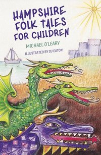 bokomslag Hampshire Folk Tales for Children