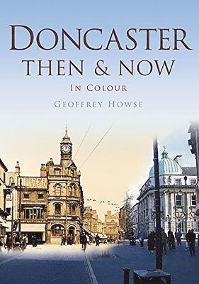 bokomslag Doncaster Then & Now