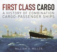 bokomslag First Class Cargo