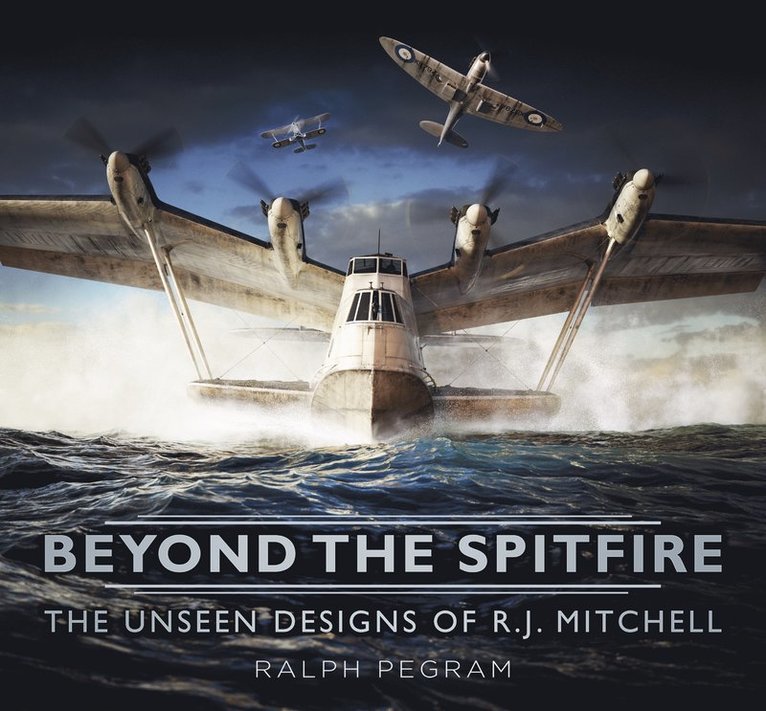 Ralph Pegram - Beyond the Spitfire, Inbunden