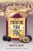 bokomslag How the Pershore Plum Won the Great War