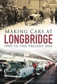 bokomslag Making Cars at Longbridge