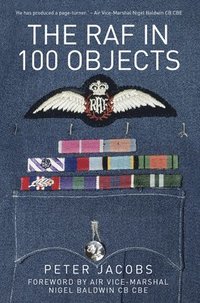 bokomslag The RAF in 100 Objects