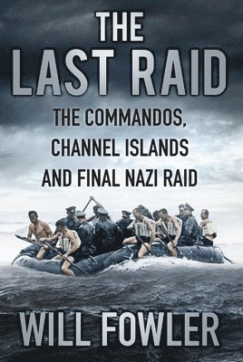 Will Fowler - Last Raid, Inbunden