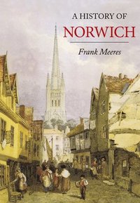 bokomslag A History of Norwich