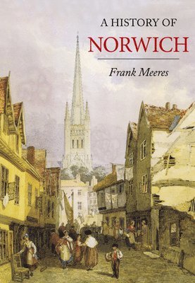 Frank Meeres - History of Norwich, Häftad
