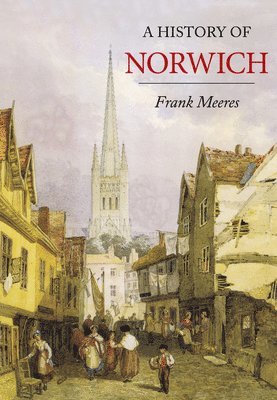 A History of Norwich 1